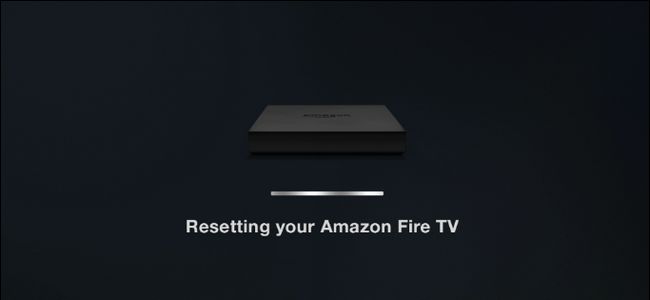 How to Reset an Amazon Fire TV or Fire TV Stick Quick and Easy